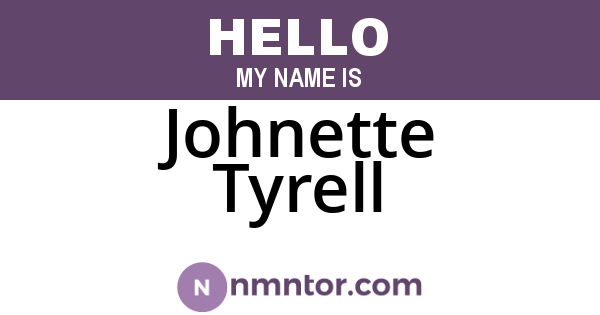 Johnette Tyrell