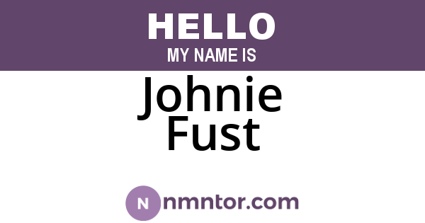 Johnie Fust