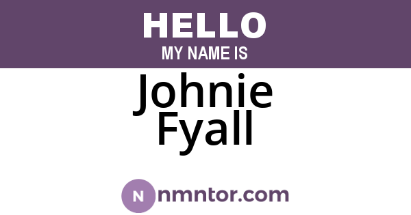 Johnie Fyall