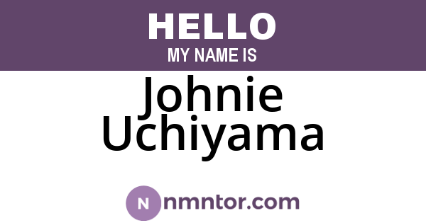 Johnie Uchiyama