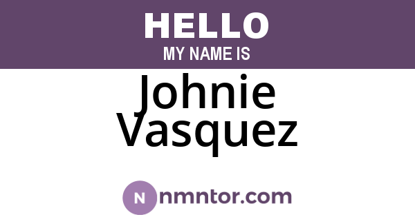 Johnie Vasquez