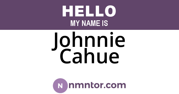 Johnnie Cahue