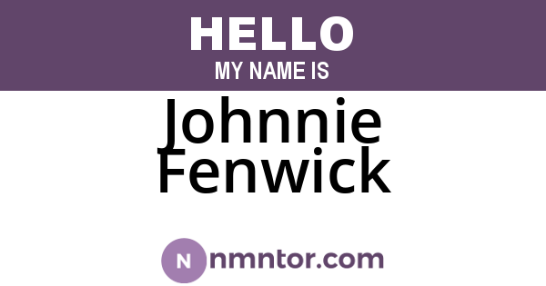 Johnnie Fenwick