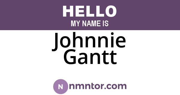 Johnnie Gantt