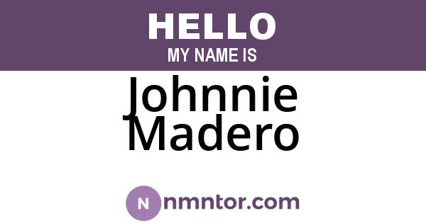 Johnnie Madero