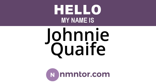 Johnnie Quaife