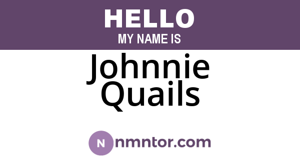 Johnnie Quails