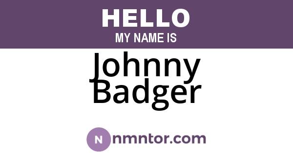 Johnny Badger