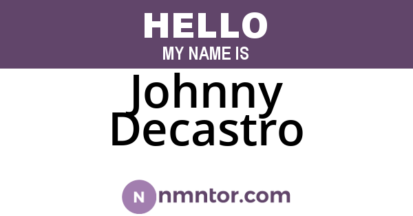 Johnny Decastro