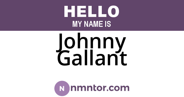 Johnny Gallant