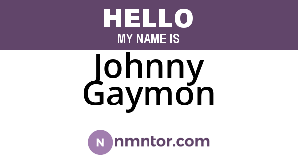Johnny Gaymon