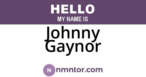 Johnny Gaynor