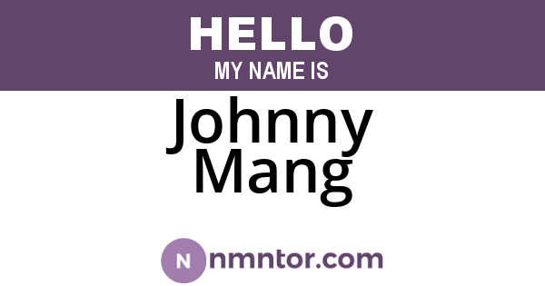 Johnny Mang