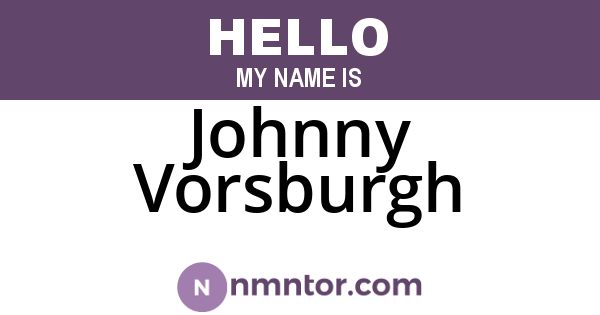 Johnny Vorsburgh
