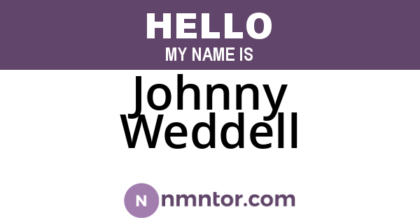 Johnny Weddell