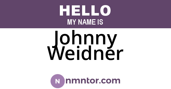 Johnny Weidner