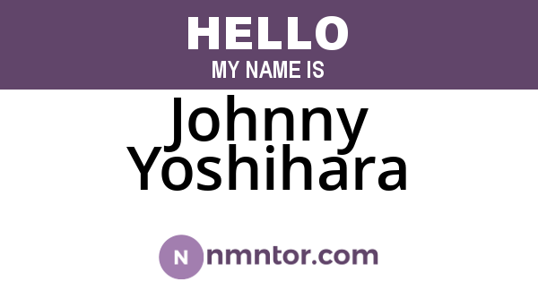 Johnny Yoshihara