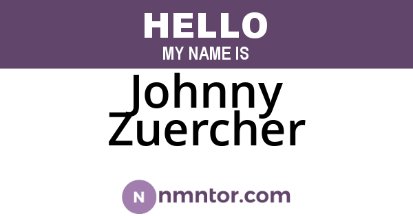 Johnny Zuercher