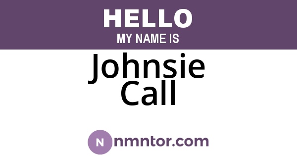 Johnsie Call