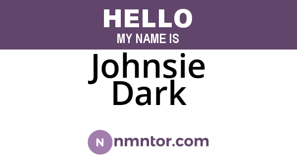 Johnsie Dark