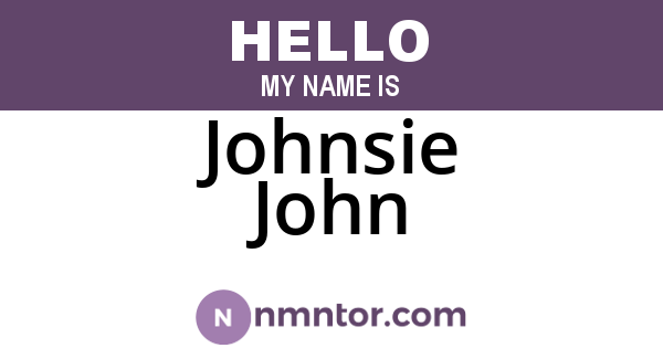 Johnsie John