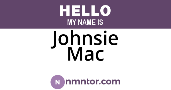 Johnsie Mac