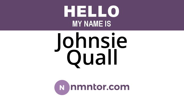 Johnsie Quall