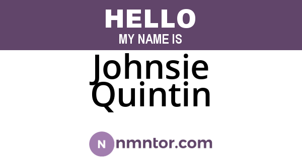 Johnsie Quintin