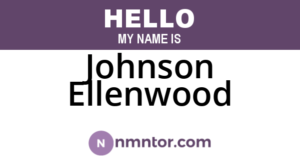 Johnson Ellenwood