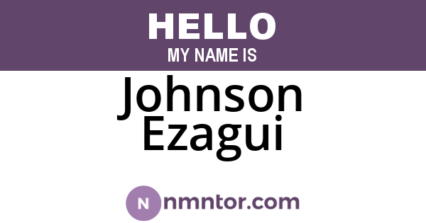 Johnson Ezagui