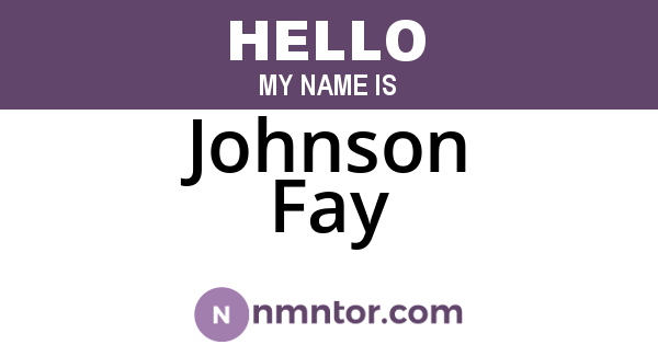 Johnson Fay