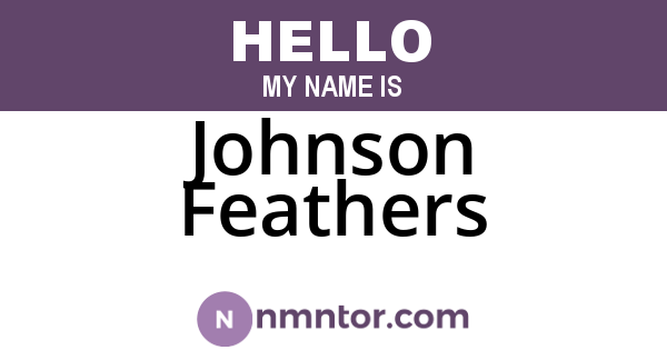Johnson Feathers
