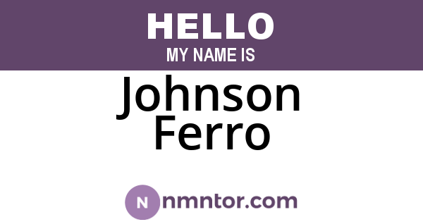 Johnson Ferro