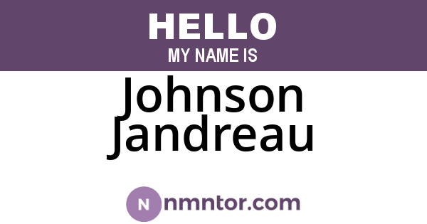 Johnson Jandreau