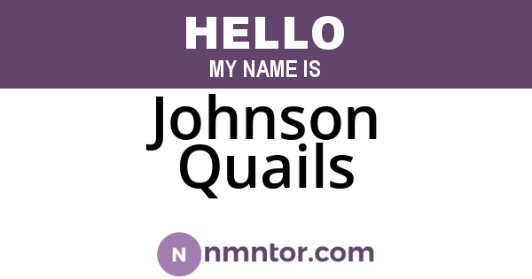 Johnson Quails