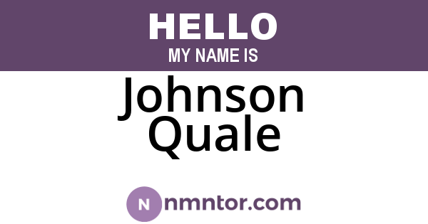 Johnson Quale