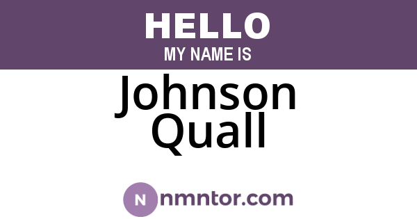 Johnson Quall