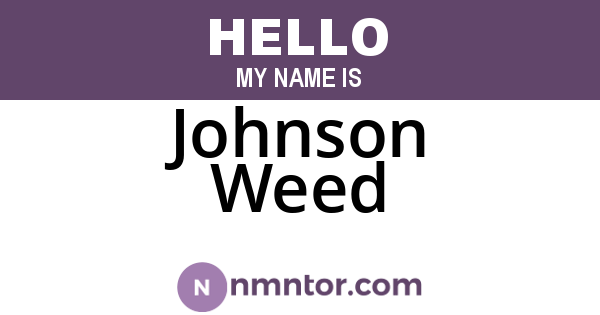 Johnson Weed