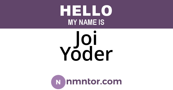 Joi Yoder