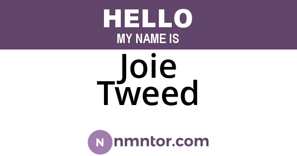 Joie Tweed