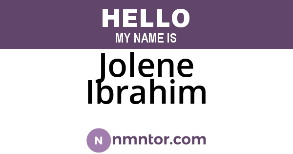 Jolene Ibrahim