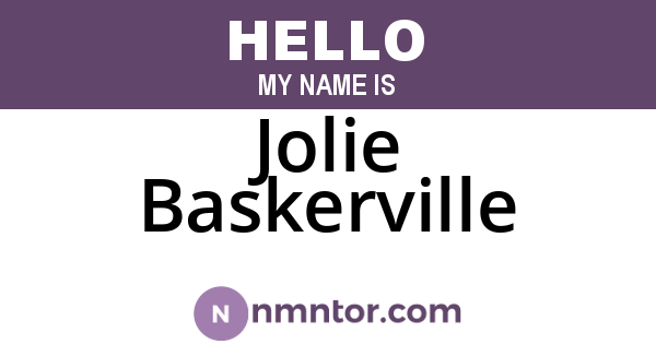 Jolie Baskerville
