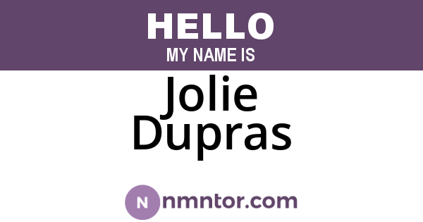 Jolie Dupras