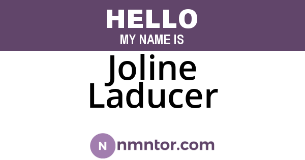 Joline Laducer