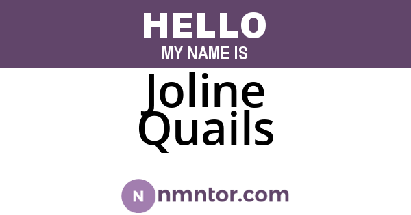 Joline Quails
