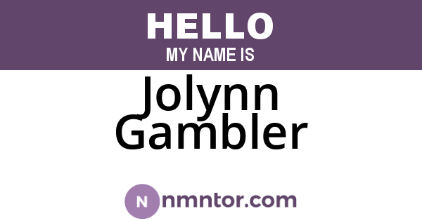 Jolynn Gambler