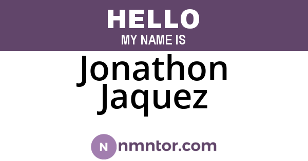 Jonathon Jaquez