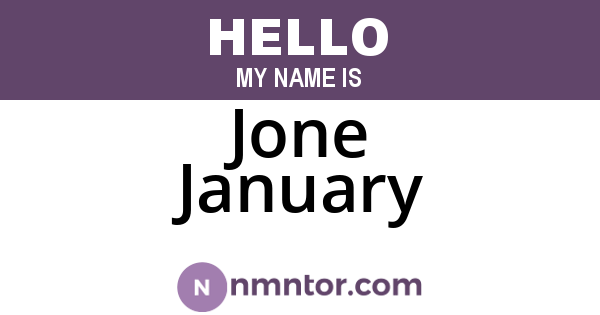 Jone January