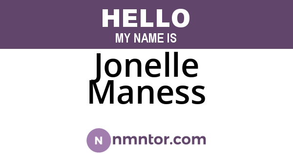 Jonelle Maness