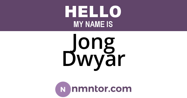 Jong Dwyar